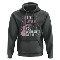 Taylor Name Hoodie It's A Taylor Vibe You Wouldn't Get It