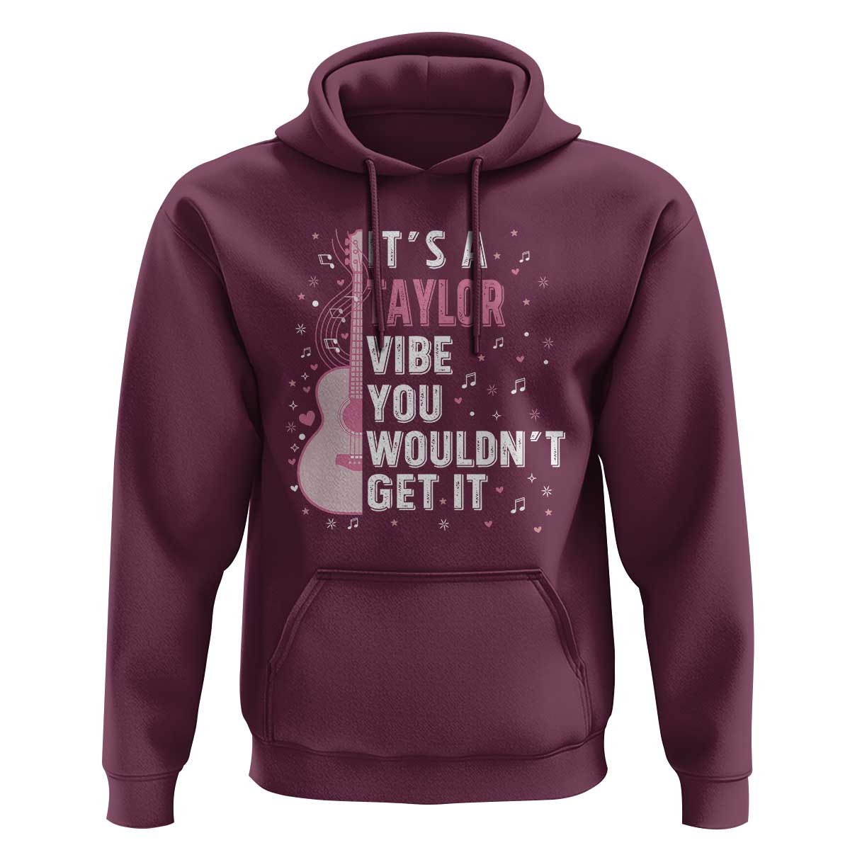 Taylor Name Hoodie It's A Taylor Vibe You Wouldn't Get It
