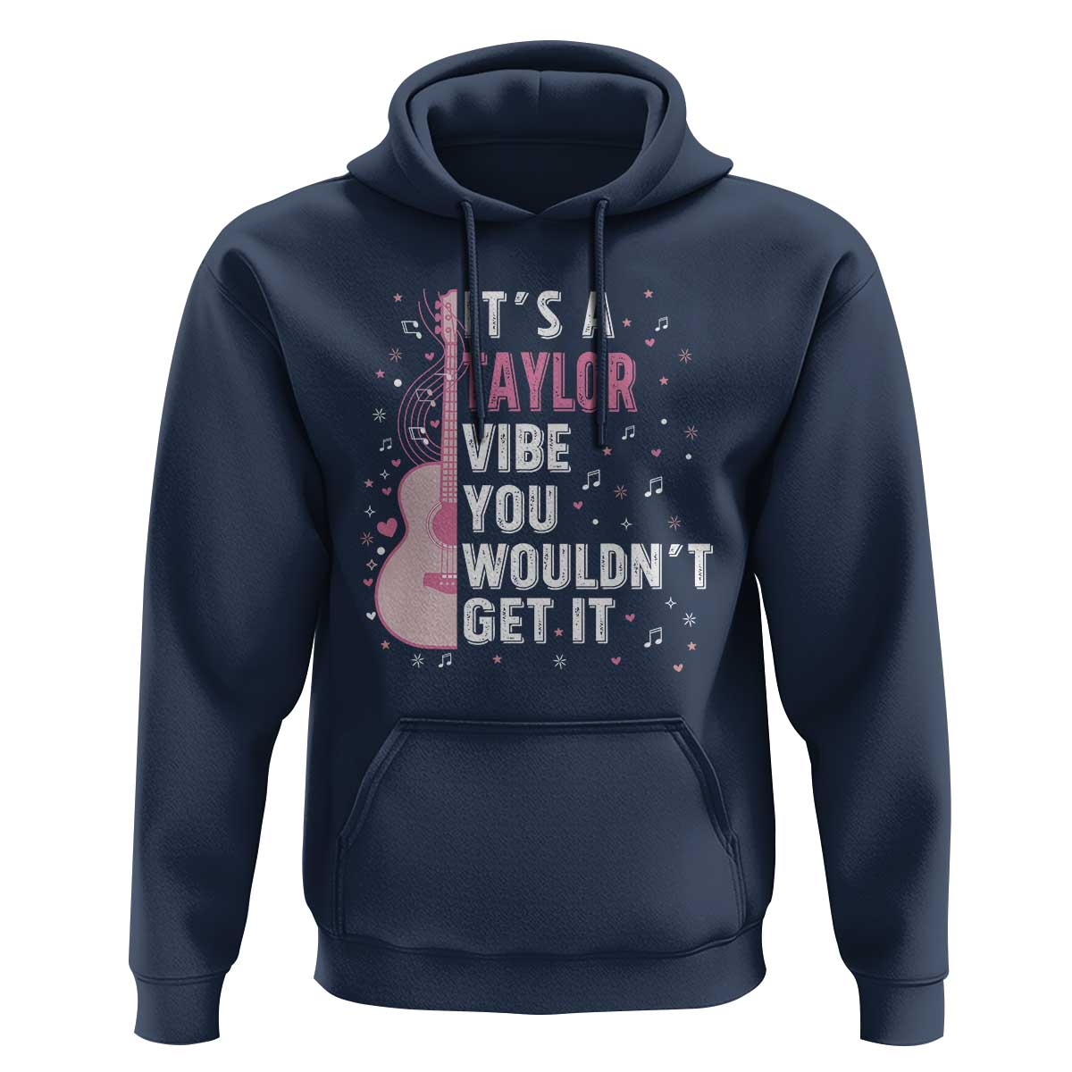 Taylor Name Hoodie It's A Taylor Vibe You Wouldn't Get It