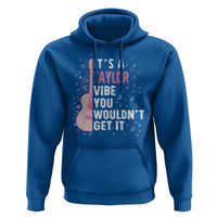 Taylor Name Hoodie It's A Taylor Vibe You Wouldn't Get It