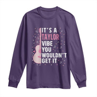 Taylor Name Long Sleeve Shirt It's A Taylor Vibe You Wouldn't Get It