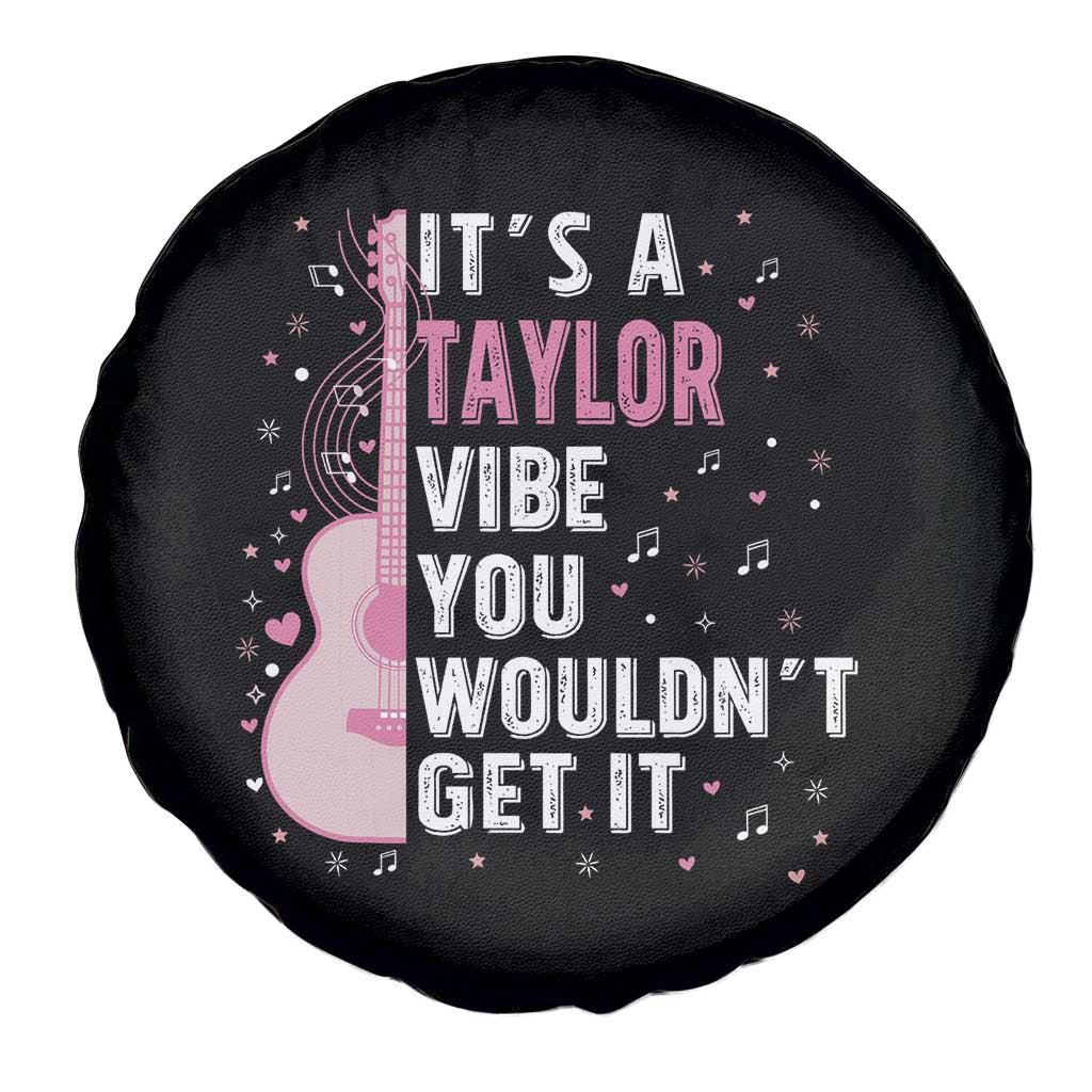 Taylor Name Spare Tire Cover It's A Taylor Vibe You Wouldn't Get It