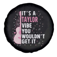 Taylor Name Spare Tire Cover It's A Taylor Vibe You Wouldn't Get It