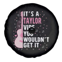 Taylor Name Spare Tire Cover It's A Taylor Vibe You Wouldn't Get It