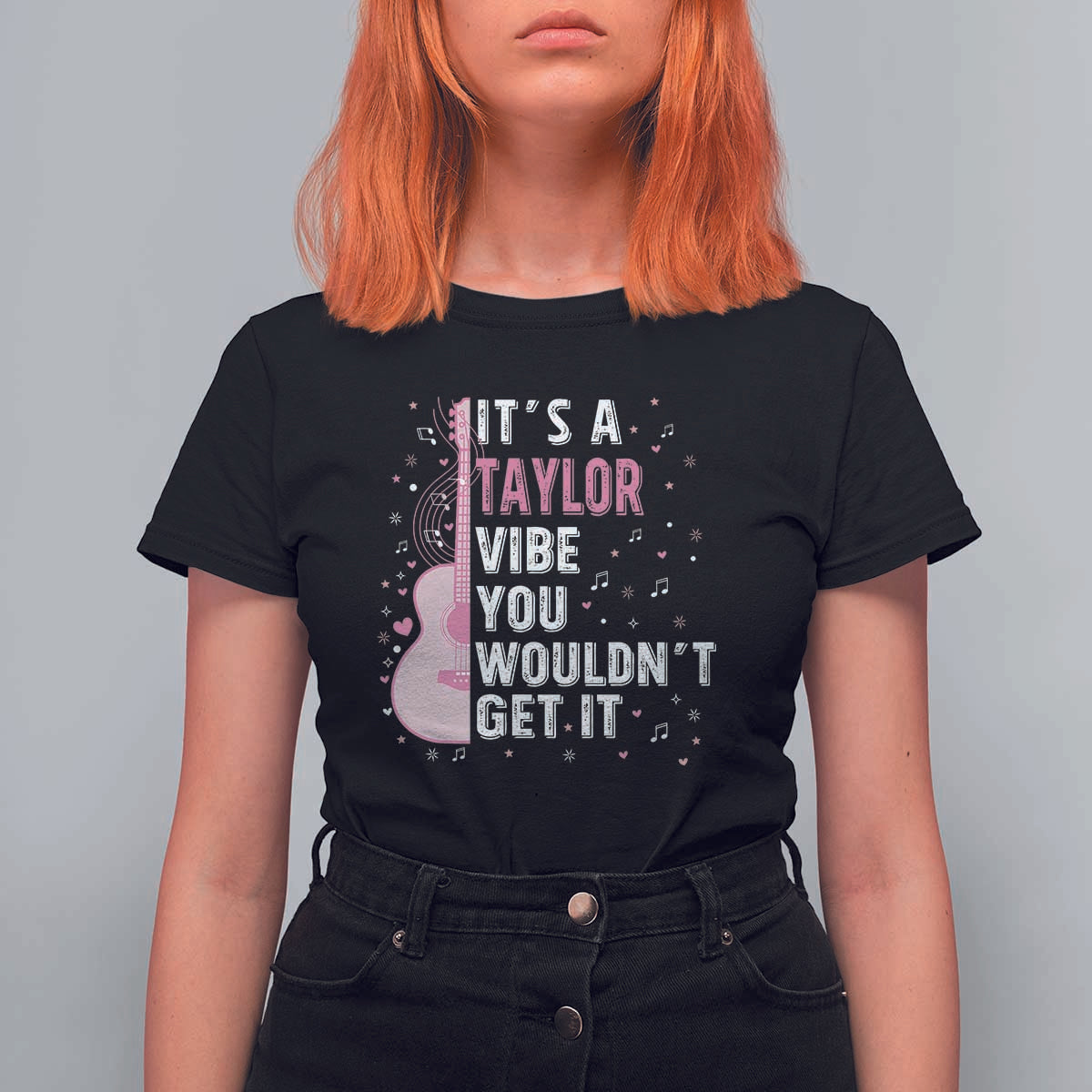 Taylor Name T Shirt For Women It's A Taylor Vibe You Wouldn't Get It