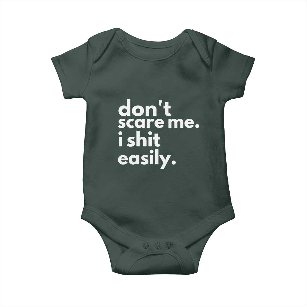 Funny Sarcastic Quote Baby Onesie Don't Scare Me I Shit Easily