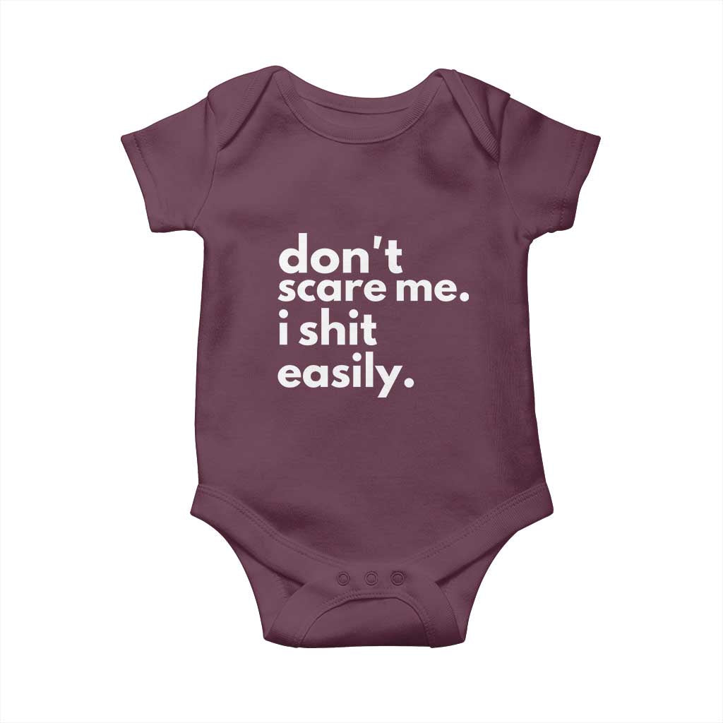 Funny Sarcastic Quote Baby Onesie Don't Scare Me I Shit Easily