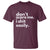 Funny Sarcastic Quote T Shirt Don't Scare Me I Shit Easily - Wonder Print Shop