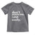 Funny Sarcastic Quote Toddler T Shirt Don't Scare Me I Shit Easily