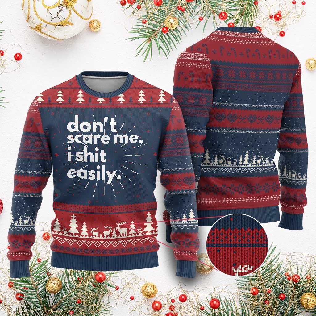 Funny Sarcastic Quote Ugly Christmas Sweater Don't Scare Me I Shit Easily - Wonder Print Shop
