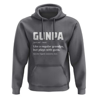 Cool Gun Grandpa Enthusiast Hoodie Funny Gunpa Definition Like A Regular Grandpa But Plays With Guns