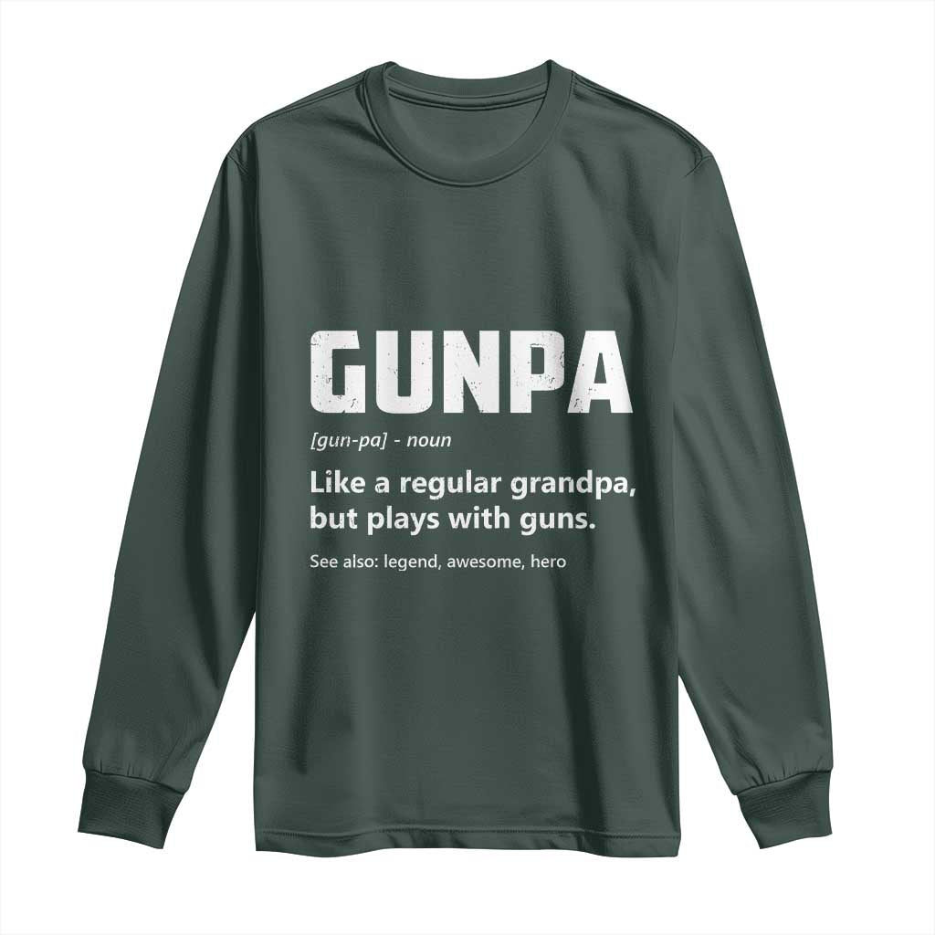 Cool Gun Grandpa Enthusiast Long Sleeve Shirt Funny Gunpa Definition Like A Regular Grandpa But Plays With Guns