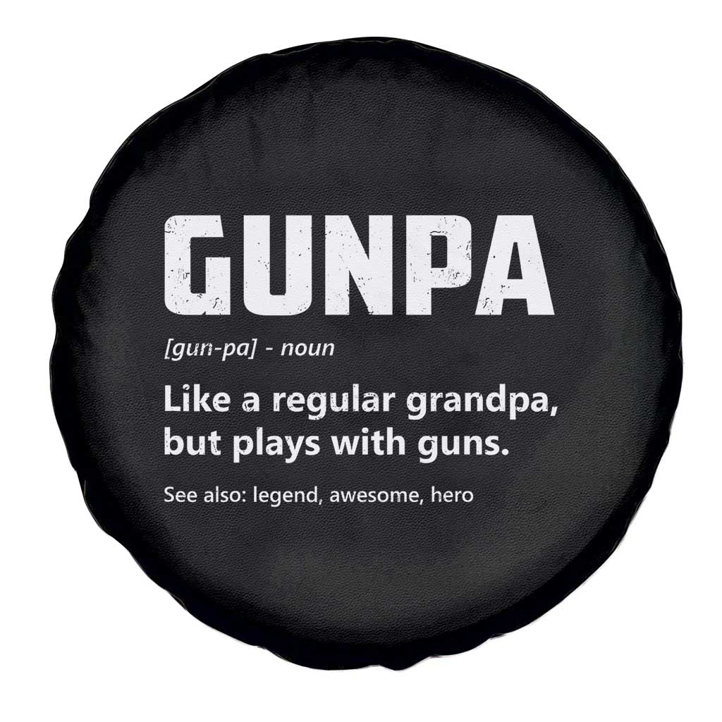 Cool Gun Grandpa Enthusiast Spare Tire Cover Funny Gunpa Definition Like A Regular Grandpa But Plays With Guns