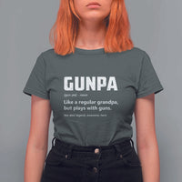 Cool Gun Grandpa Enthusiast T Shirt For Women Funny Gunpa Definition Like A Regular Grandpa But Plays With Guns - Wonder Print Shop