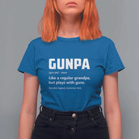 Cool Gun Grandpa Enthusiast T Shirt For Women Funny Gunpa Definition Like A Regular Grandpa But Plays With Guns - Wonder Print Shop