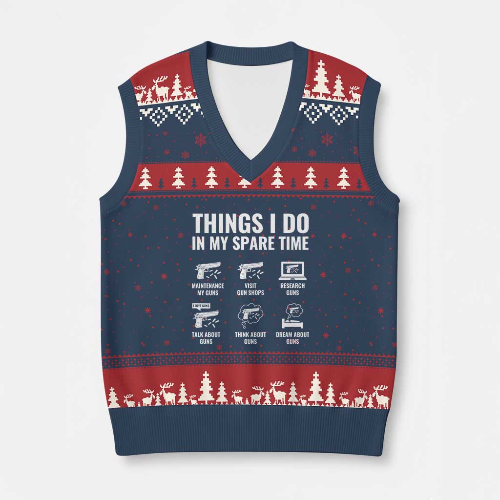Funny Gun Lover V-Neck Knit Sweater Vest Things I Do In My Spare Time Guns Owner Enthusiast - Wonder Print Shop