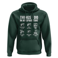 Funny Gun Lover Hoodie Things I Do In My Spare Time Guns Owner Enthusiast