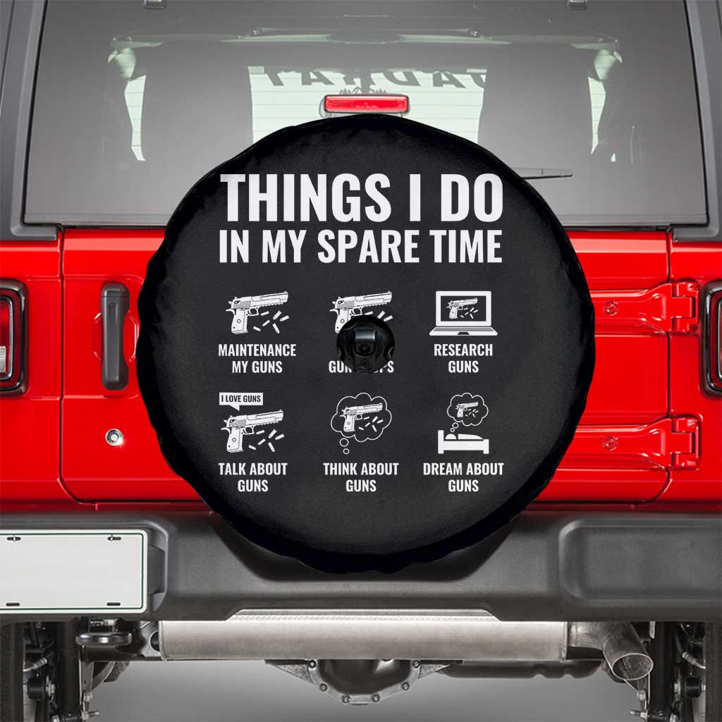 Funny Gun Lover Spare Tire Cover Things I Do In My Spare Time Guns Owner Enthusiast