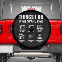 Funny Gun Lover Spare Tire Cover Things I Do In My Spare Time Guns Owner Enthusiast