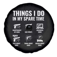 Funny Gun Lover Spare Tire Cover Things I Do In My Spare Time Guns Owner Enthusiast