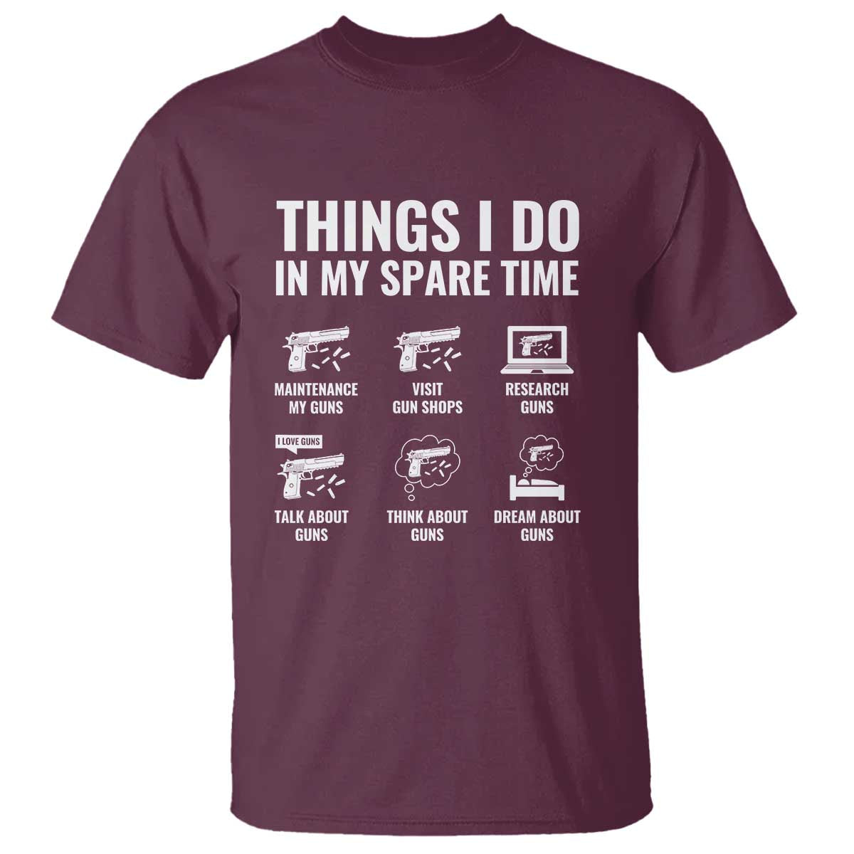 Funny Gun Lover T Shirt Things I Do In My Spare Time Guns Owner Enthusiast