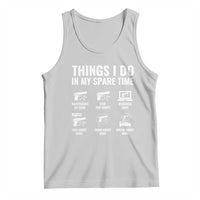 Funny Gun Lover Tank Top Things I Do In My Spare Time Guns Owner Enthusiast