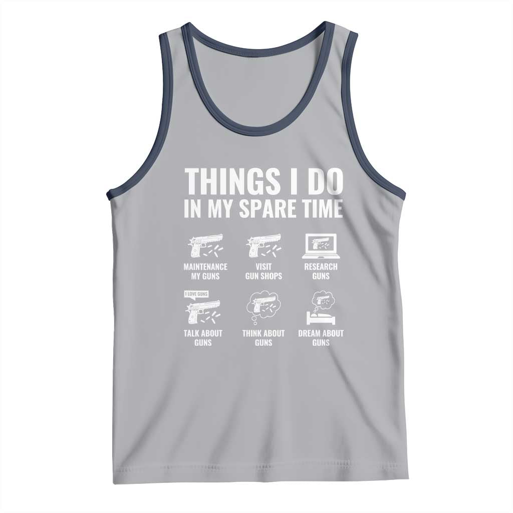 Funny Gun Lover Tank Top Things I Do In My Spare Time Guns Owner Enthusiast