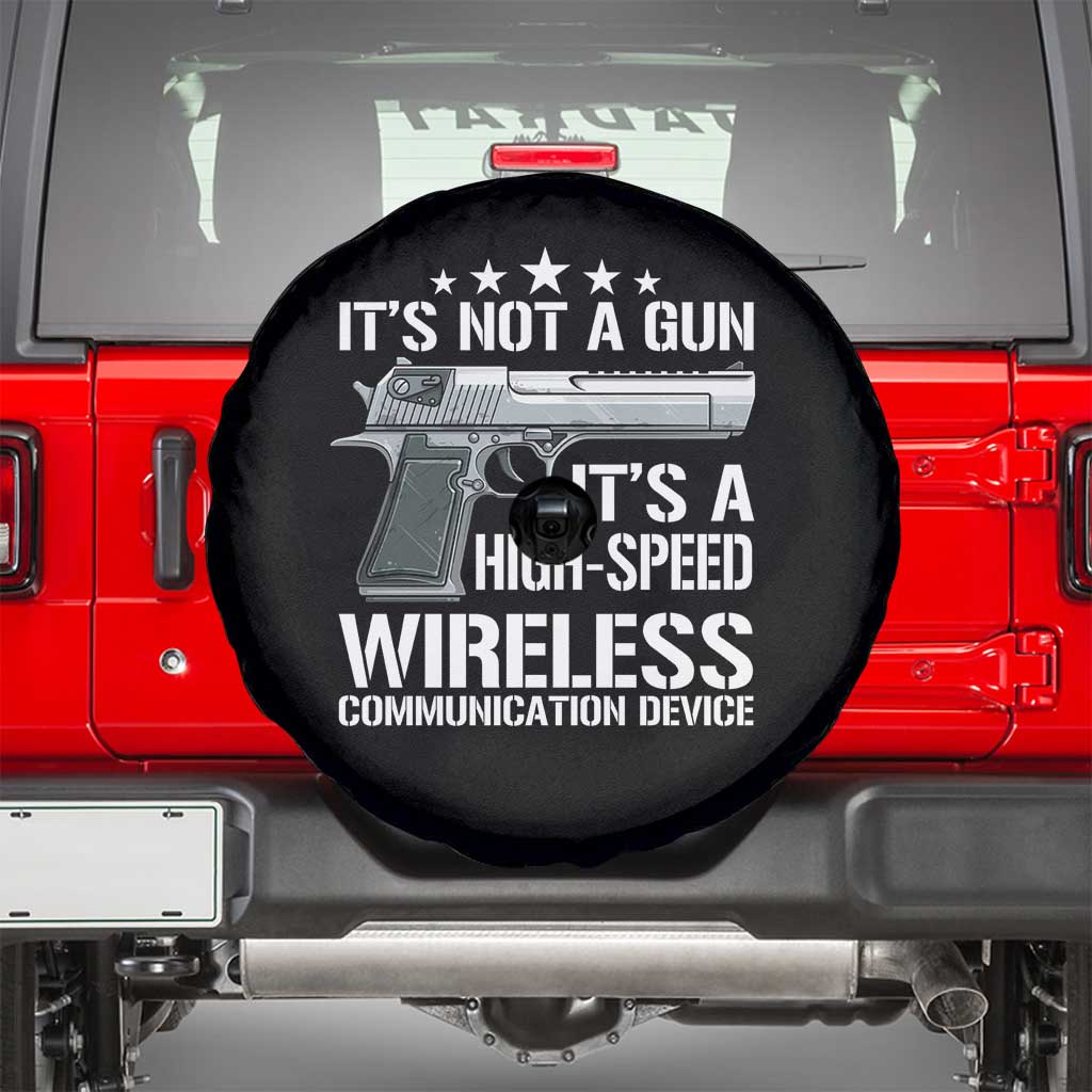 Funny Gun Lover Spare Tire Cover Its Not A Gun Its A High Speed Wireless Communication Device