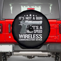 Funny Gun Lover Spare Tire Cover Its Not A Gun Its A High Speed Wireless Communication Device