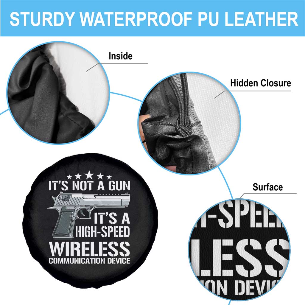 Funny Gun Lover Spare Tire Cover Its Not A Gun Its A High Speed Wireless Communication Device