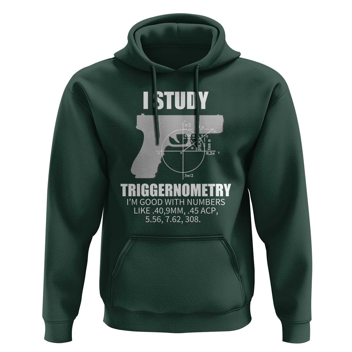 Funny Gun Owner Hoodie I Study Triggernometry I'm Good With Numbers 2nd Amendment Rights