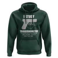 Funny Gun Owner Hoodie I Study Triggernometry I'm Good With Numbers 2nd Amendment Rights