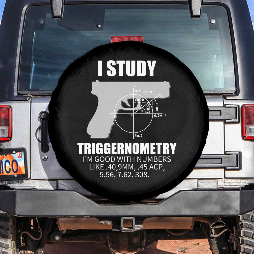 Funny Gun Owner Spare Tire Cover I Study Triggernometry I'm Good With Numbers 2nd Amendment Rights