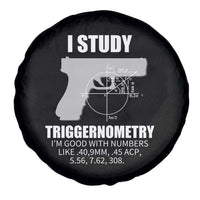 Funny Gun Owner Spare Tire Cover I Study Triggernometry I'm Good With Numbers 2nd Amendment Rights