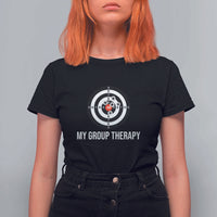 Gun Lover T Shirt For Women My Group Therapy Shooting Range - Wonder Print Shop