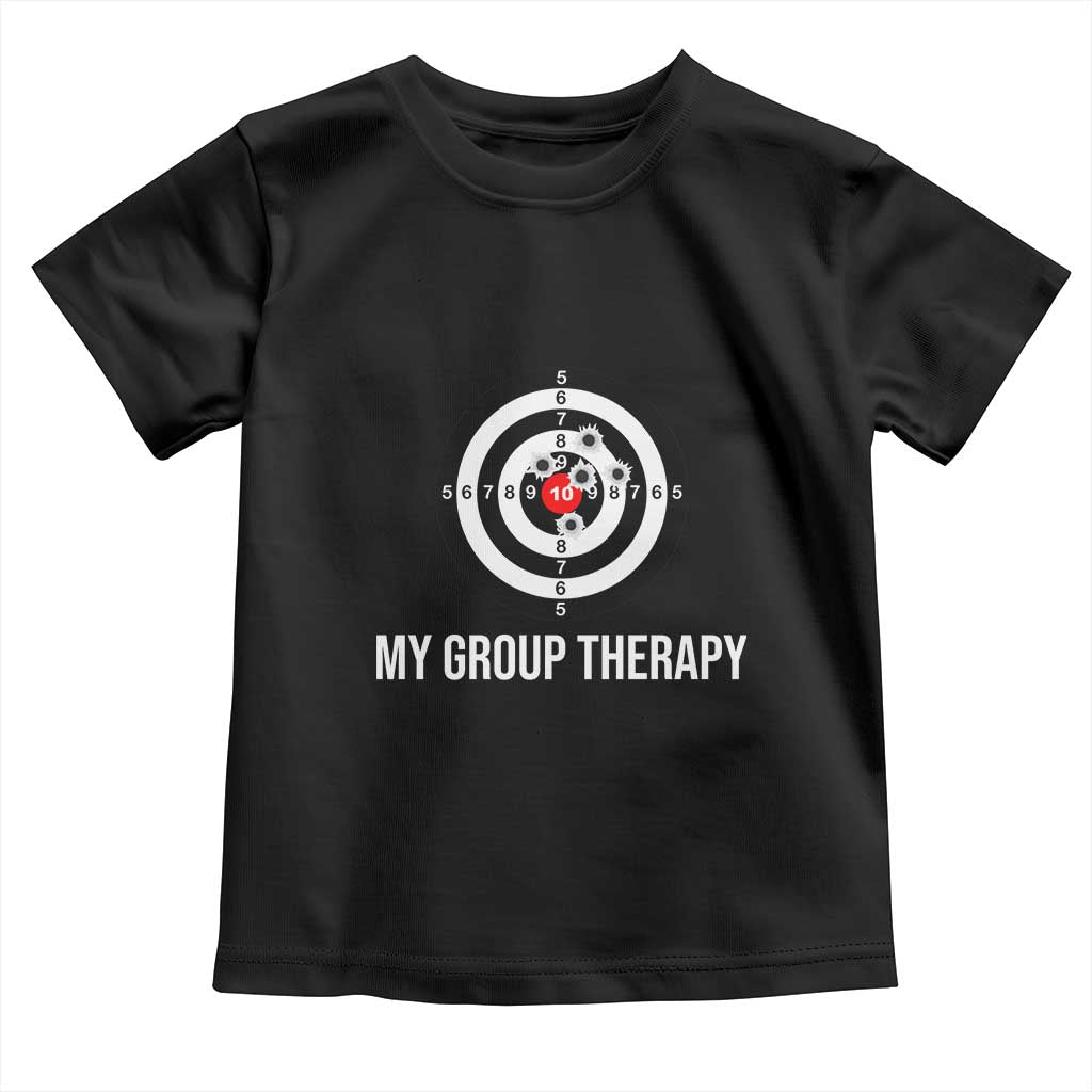 Gun Lover Toddler T Shirt My Group Therapy Shooting Range