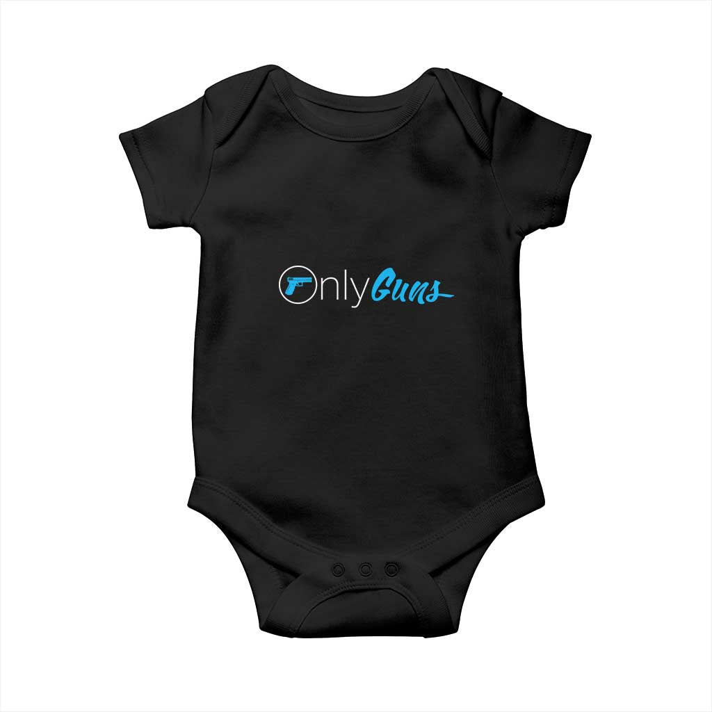 Funny Gun Owner Baby Onesie Only Guns Meme Parody