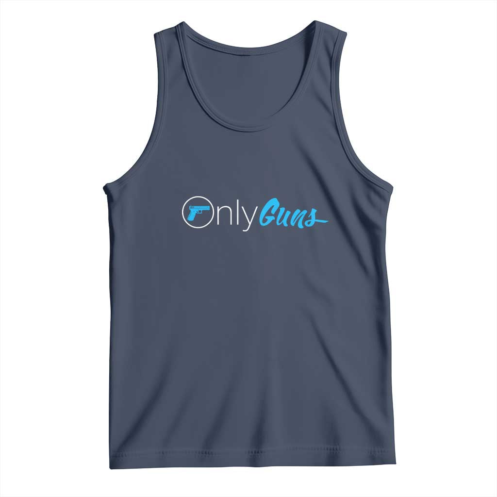 Funny Gun Owner Tank Top Only Guns Meme Parody