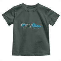 Funny Gun Owner Toddler T Shirt Only Guns Meme Parody