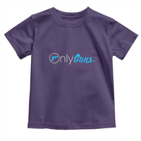 Funny Gun Owner Toddler T Shirt Only Guns Meme Parody