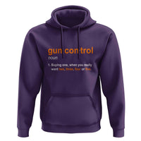 Funny Gun Control Definition Hoodie Buying One When You Want Two Three Four Five Humorous Statement