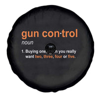 Funny Gun Control Definition Spare Tire Cover Buying One When You Want Two Three Four Five Humorous Statement