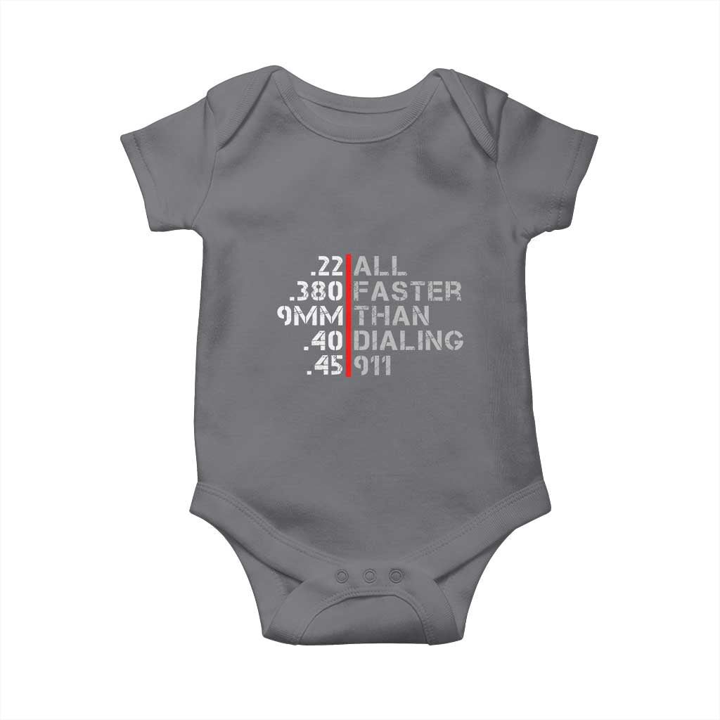 Funny Gun Owner Baby Onesie Faster Than Dialing 911 Bullet Diameter