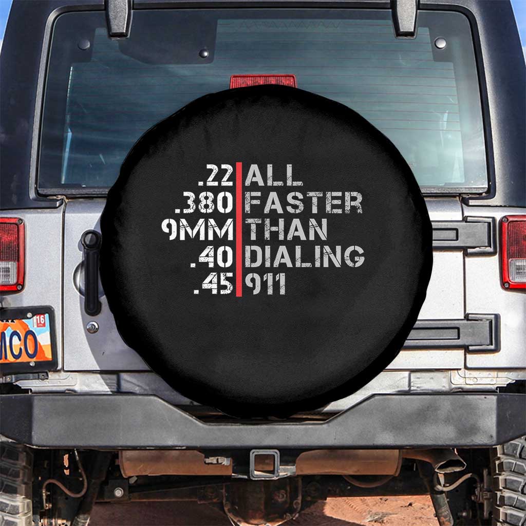 Funny Gun Owner Spare Tire Cover Faster Than Dialing 911 Bullet Diameter