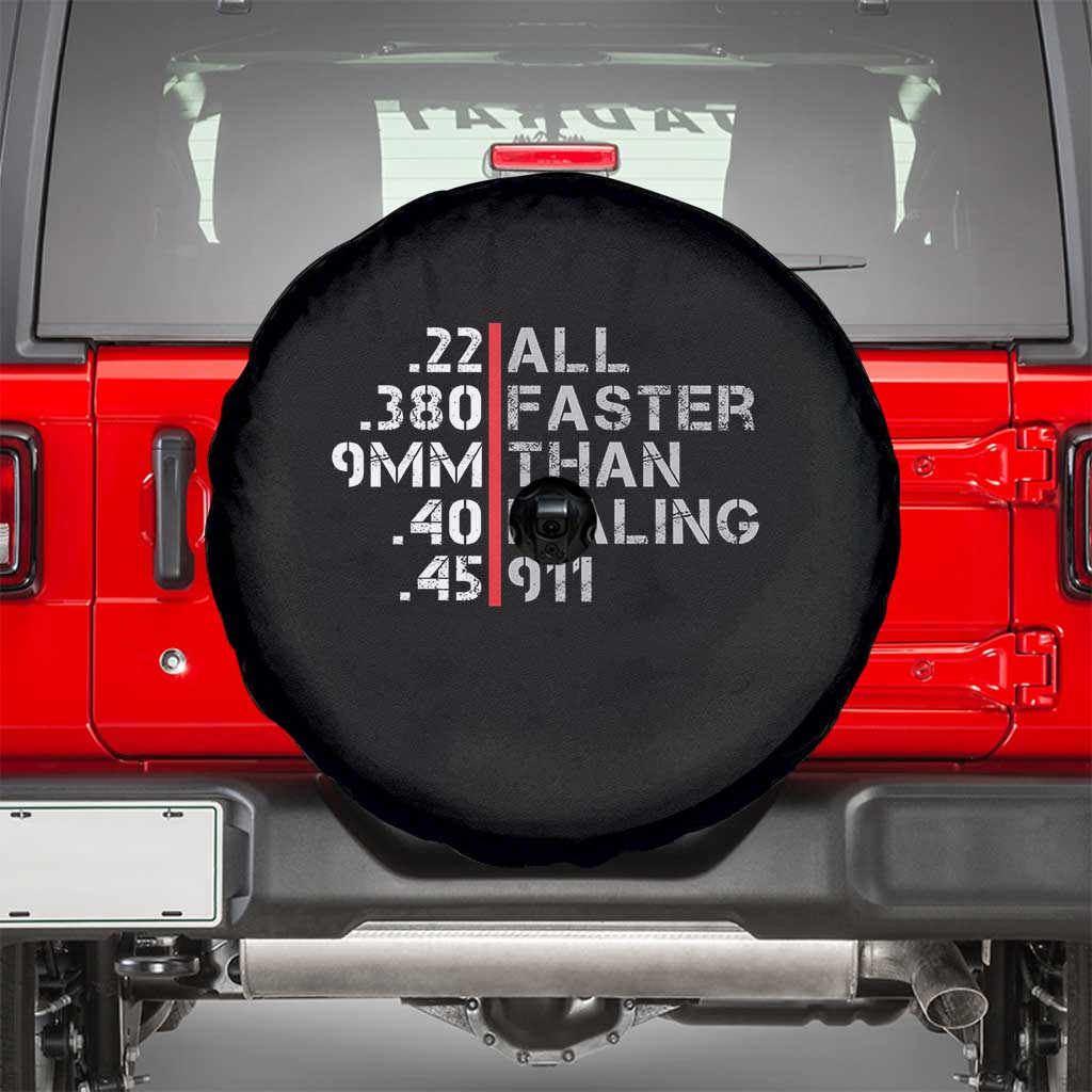 Funny Gun Owner Spare Tire Cover Faster Than Dialing 911 Bullet Diameter