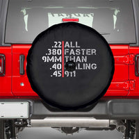Funny Gun Owner Spare Tire Cover Faster Than Dialing 911 Bullet Diameter