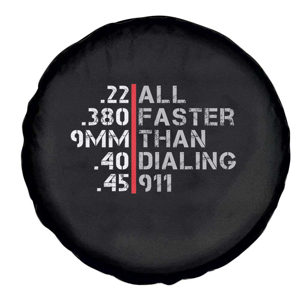 Funny Gun Owner Spare Tire Cover Faster Than Dialing 911 Bullet Diameter