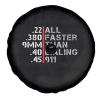 Funny Gun Owner Spare Tire Cover Faster Than Dialing 911 Bullet Diameter
