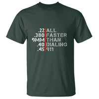 Funny Gun Owner T Shirt Faster Than Dialing 911 Bullet Diameter - Wonder Print Shop
