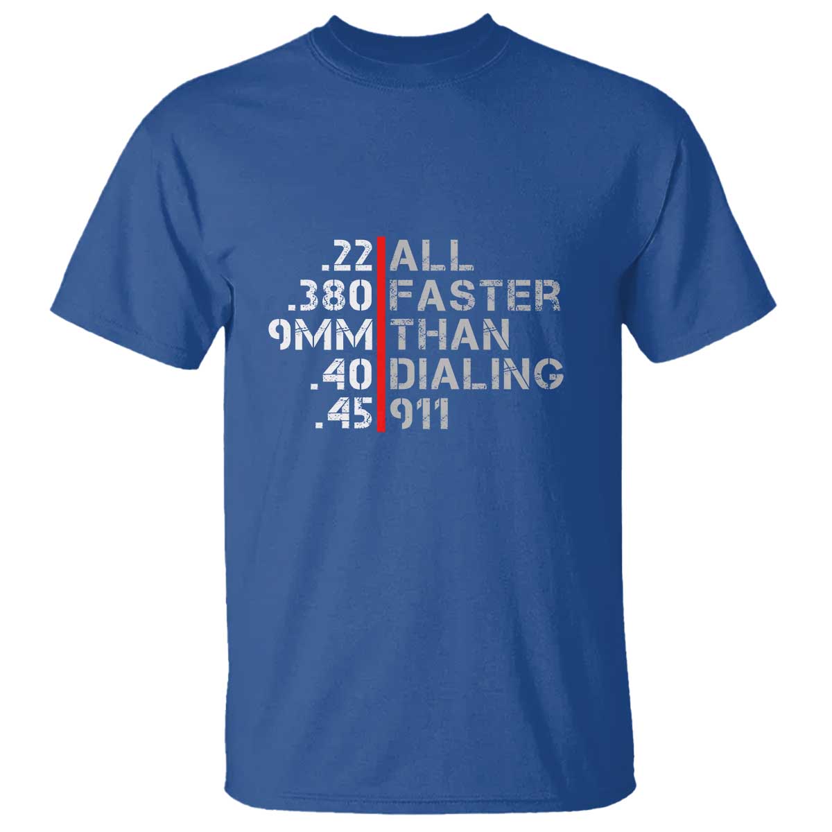 Funny Gun Owner T Shirt Faster Than Dialing 911 Bullet Diameter - Wonder Print Shop